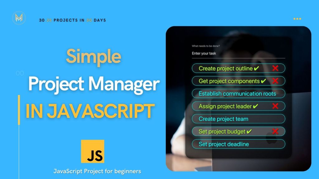 Build a Web App using HTML CSS & JavaScript – Project Manager