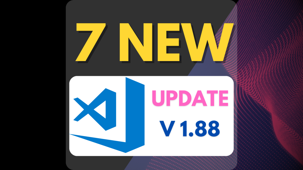 Visual Studio Code Updates March 2024 (version 1.88)