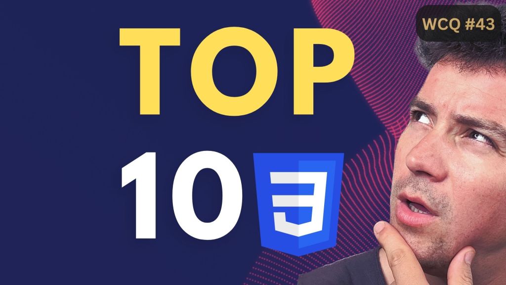 Top 10 CSS FEATURES YOU NEED TO KNOW